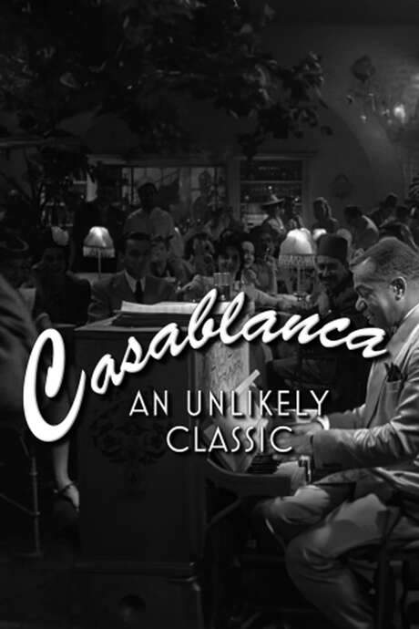 Casablanca: An Unlikely Classic